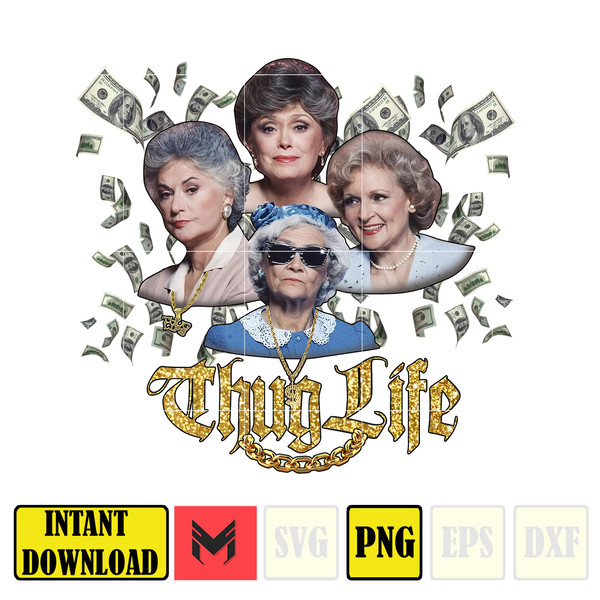Golden Girls Thug Life Png, Thug Life Girls Png, Golden Girls Clipart, 80s TV Sitcom, Golden Girls Png, Instant Download.jpg