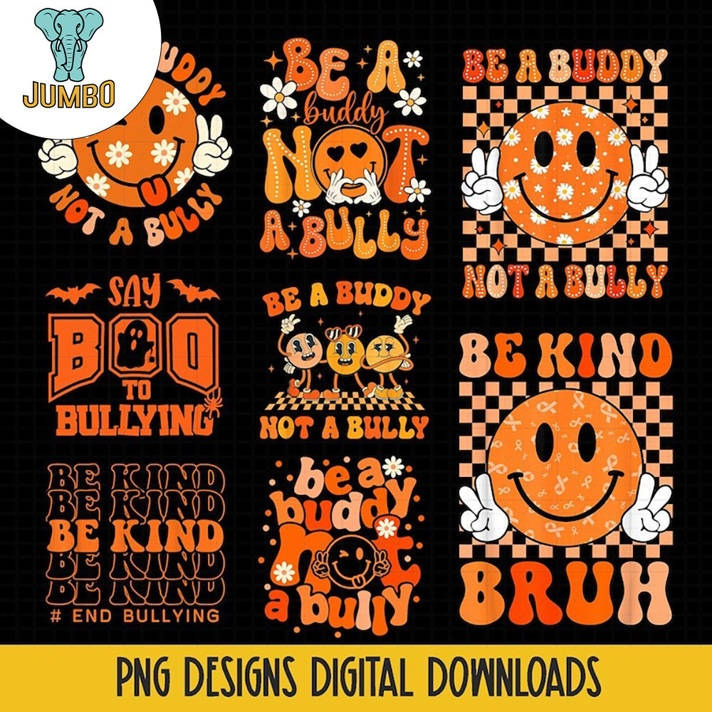 Be A Buddy Not A Bully Png Bundle 0
