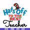 DR00013-Hats off to the best teacher svg, png, dxf, eps file DR00013.jpg