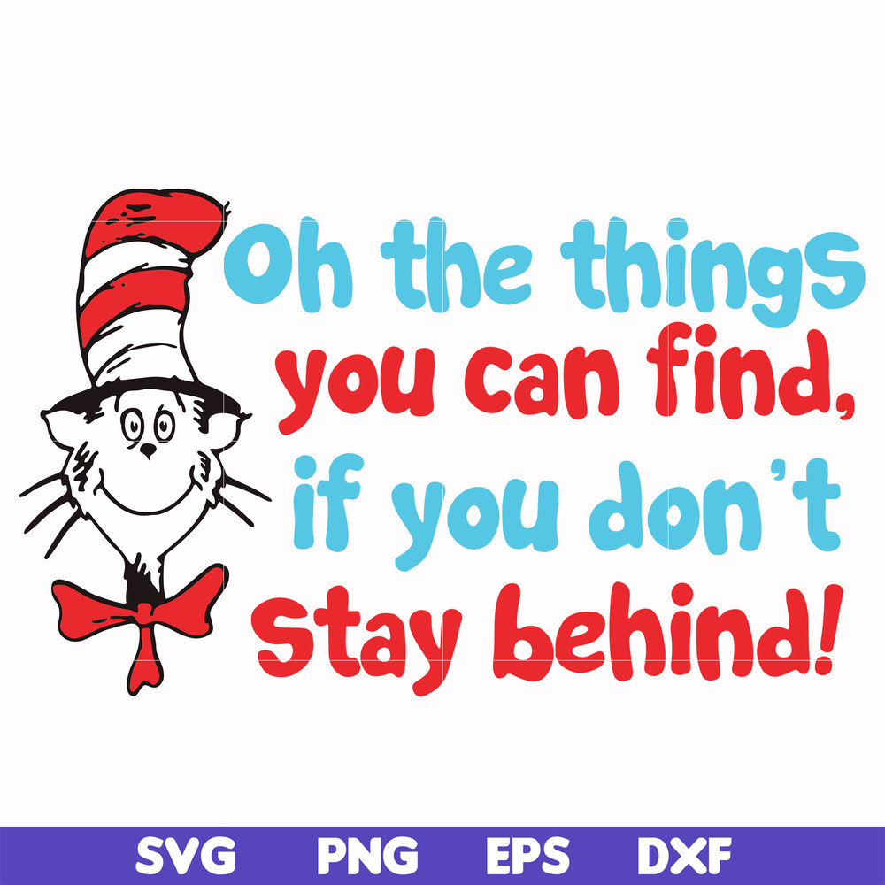 DR00073-Oh the things you can find if you don't stay behind svg, png, dxf, eps file DR00073.jpg