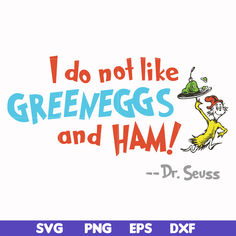 DR00074-I do not like greeneggs and ham svg, png, dxf, eps file DR00074.jpg