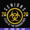 FN0001020-2020 seniors class of the quarantined svg, png, dxf, eps file FN0001020.jpg