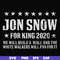 FN000132-Jon Snow for King 2020 we will build a wall and the white walkers will pay for it svg, png, dxf, eps file FN000132.jpg