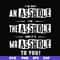 FN000362-I'm not an asshole I'm the asshole and it's Mr asshole to you svg, png, dxf, eps file FN000362.jpg