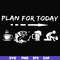 FN000384-Plan for today svg, png, dxf, eps file FN000384.jpg