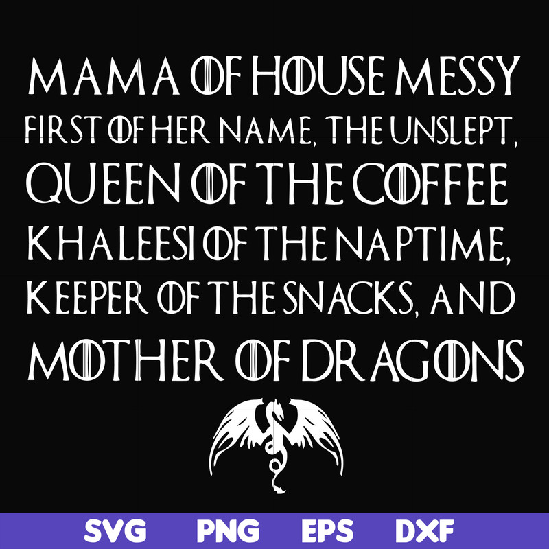 FN000419-Mama of house messy queen of the coffee svg, png, dxf, eps file FN000419.jpg