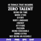 FN000624-10 things that require zero talent being on time work ethic svg, png, dxf, eps file FN000624.jpg