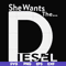 FN000765-She wants the Diesel svg, png, dxf, eps file FN000765.jpg