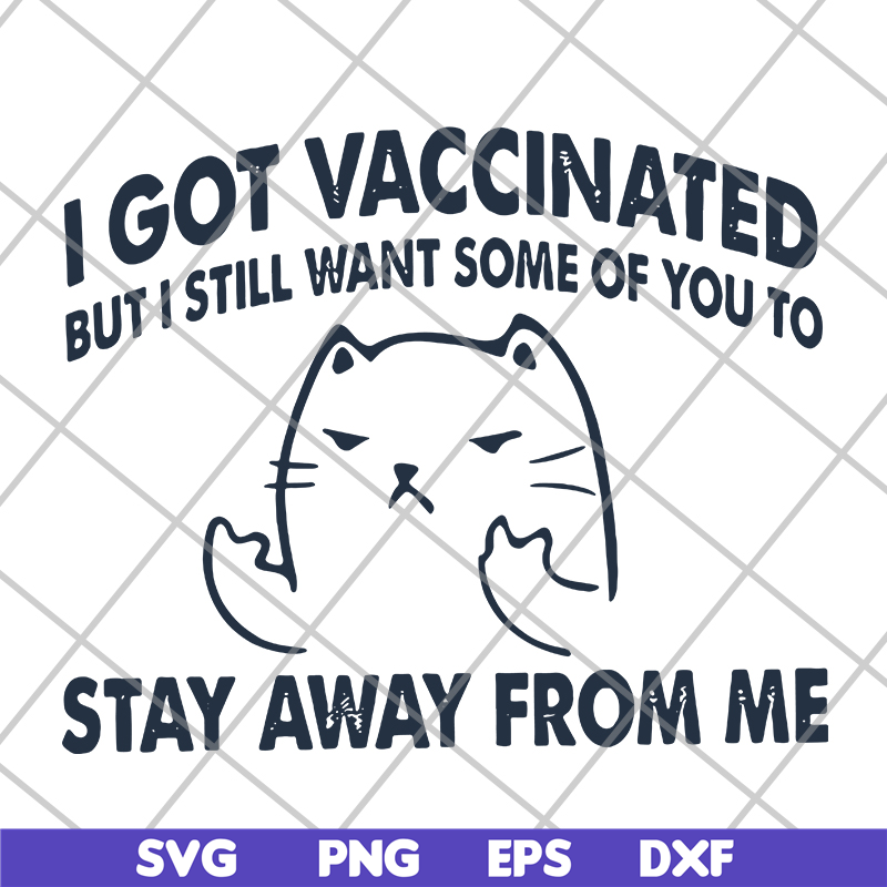 FN11062112-Cat I got vaccinated but i svg, png, dxf, eps digital file FN11062112.jpg