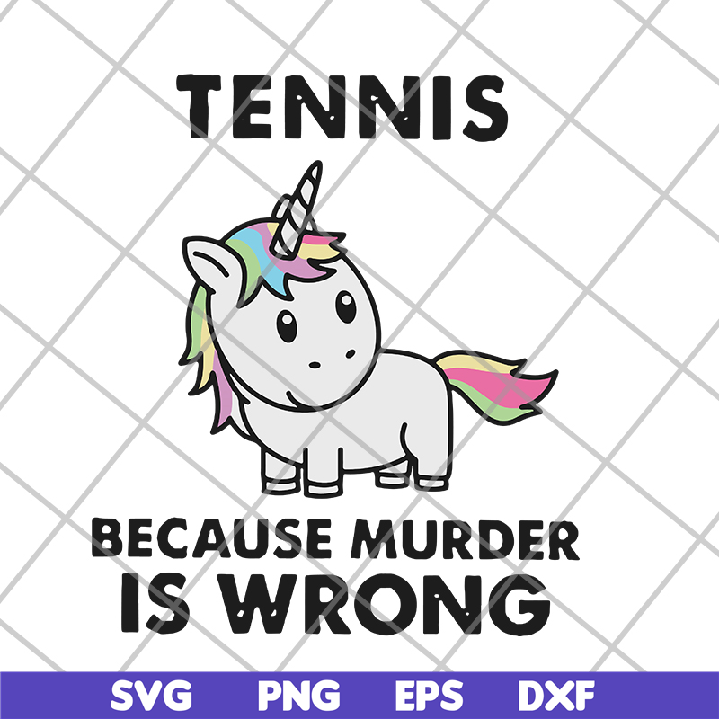 FN11062118-Tennis because murder svg, png, dxf, eps digital file FN11062118.jpg