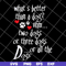 FN11062120-What's better than a Dog Uhm... Two Dogs Or Three Dogs svg, png, dxf, eps digital file FN11062120.jpg