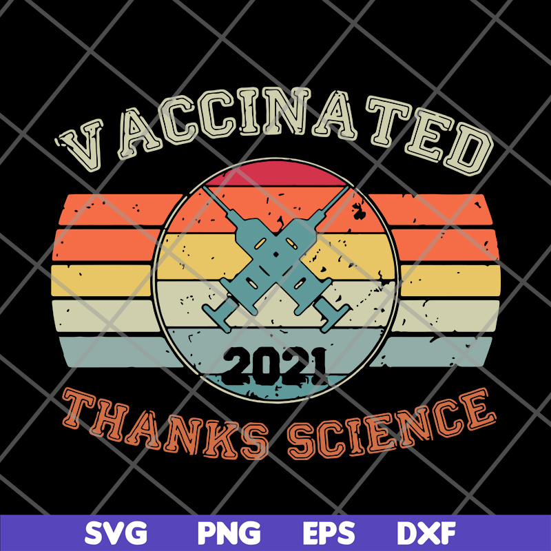 FN14062108-Vaccinated 2021 svg, png, dxf, eps digital file FN14062108.jpg