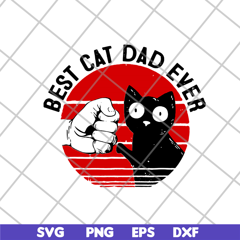 FTD01062116-best cat dad ever svg, eps, png, dxf digital file FTD01062116.jpg