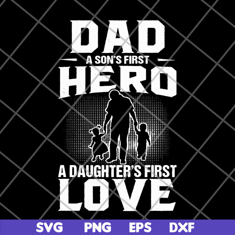 FTD02062102-Dad a son first hero svg, png, dxf, eps digital file FTD02062102.jpg