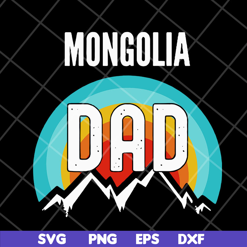 FTD04052107-Mongolia dad svg, Fathers day svg, png, dxf, eps digital file FTD04052107.jpg