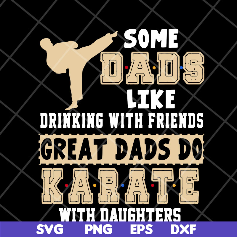 FTD05052101-Some dads like drinking svg, Fathers day svg, png, dxf, eps digital file FTD05052101.jpg