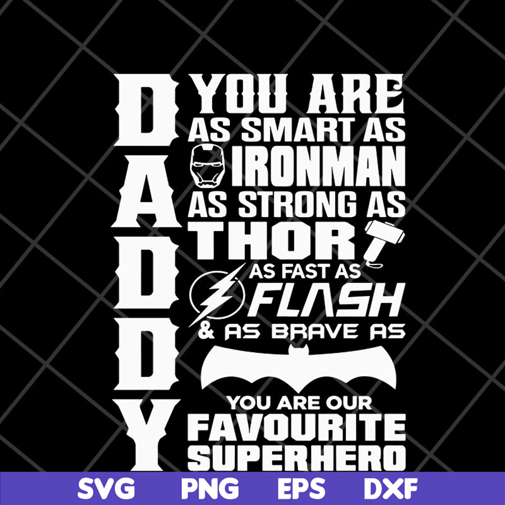 FTD05052113-Daddy you are as smart as super hero svg, Fathers day svg, png, dxf, eps digital file FTD05052113.jpg