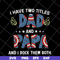FTD05052116-I have two titles dad and papa svg, Fathers day svg, png, dxf, eps digital file FTD05052116.jpg