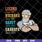 FTD07062108- Legend Husband Daddy Grandpa Since svg, png, dxf, eps digital file FTD07062108.jpg