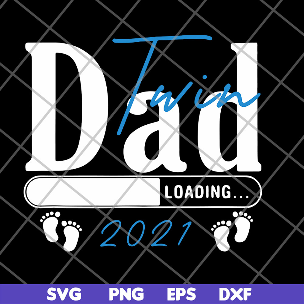 FTD09062118- Twin dad loading 2021 svg, png, dxf, eps digital file FTD09062118.jpg