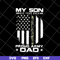 FTD10052110- my son has your back proud army dad svg, png, dxf, eps digital file FTD10052110.jpg