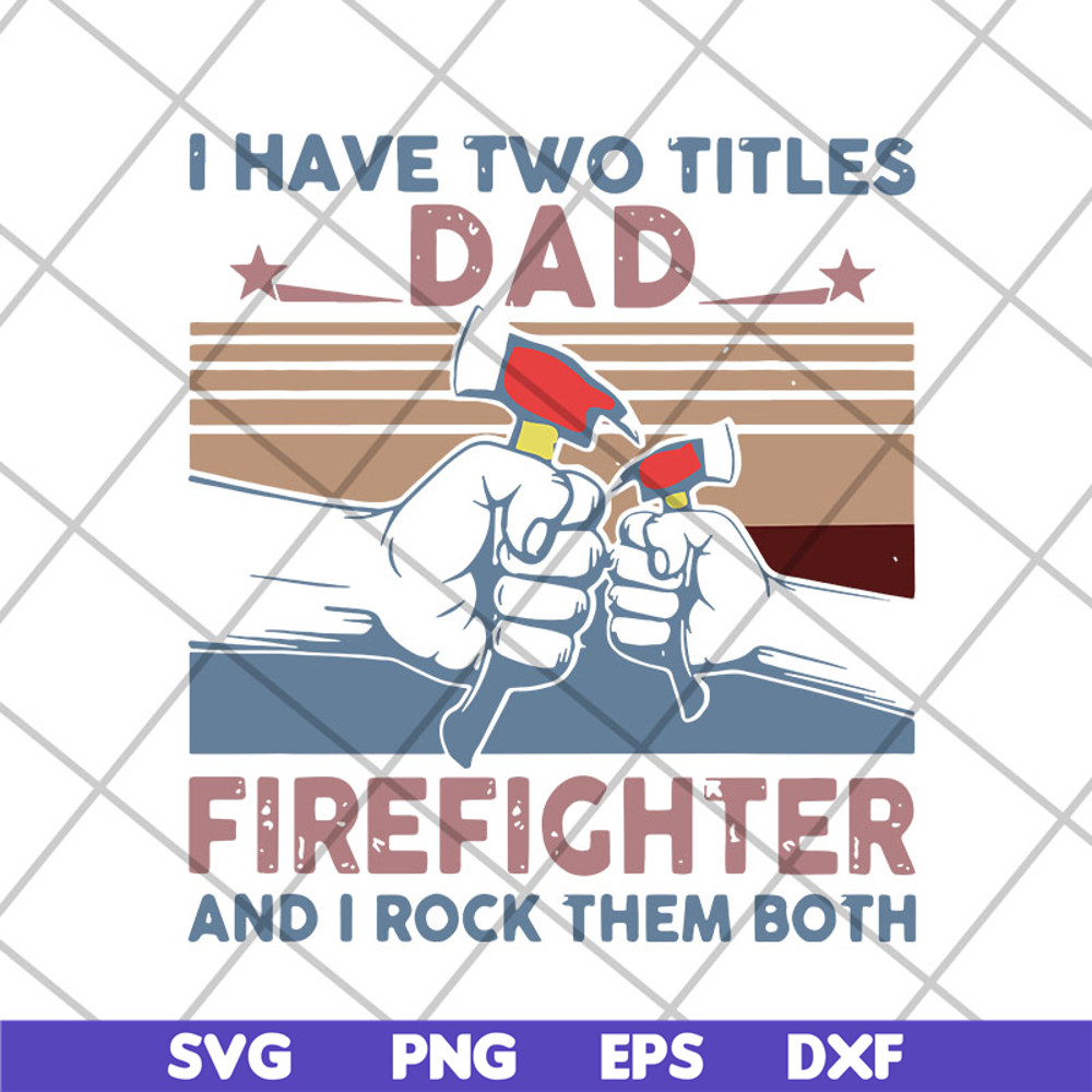 FTD15052110-i have two titles dad svg, png, dxf, eps digital file FTD15052110.jpg