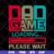 FTD19052108-dad game svg, png, dxf, eps digital file FTD19052108.jpg