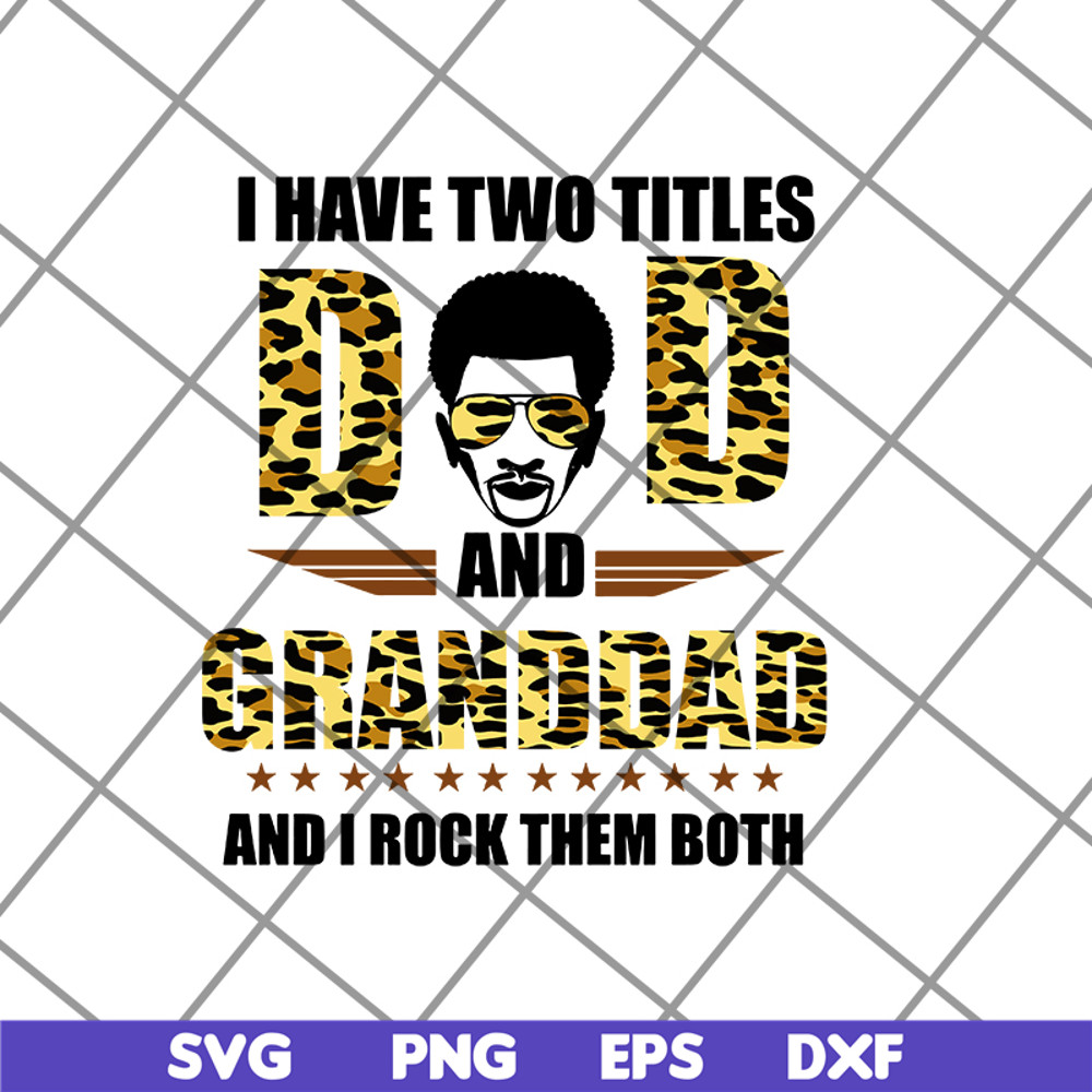FTD19052111- i have two titles dad svg, png, dxf, eps digital file FTD19052111.jpg