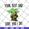 FTD19052114- yoda best dad svg, png, dxf, eps digital file FTD19052114.jpg