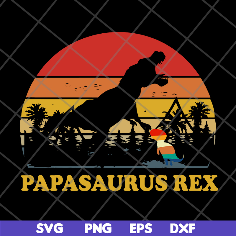 FTD19052115-papasaurus svg, png, dxf, eps digital file FTD19052115.jpg
