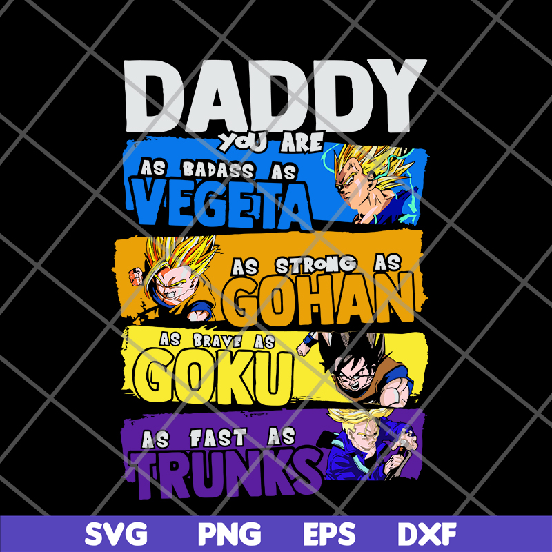 FTD20052121-Daddy You Are My As Badass As Vegeta svg, png, dxf, eps digital file FTD20052121.jpg