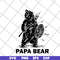 FTD24052106- papa bear svg, png, dxf, eps digital file FTD24052106.jpg