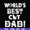 FTD43-World's best cat dad svg, png, dxf, eps, digital file FTD43.jpg