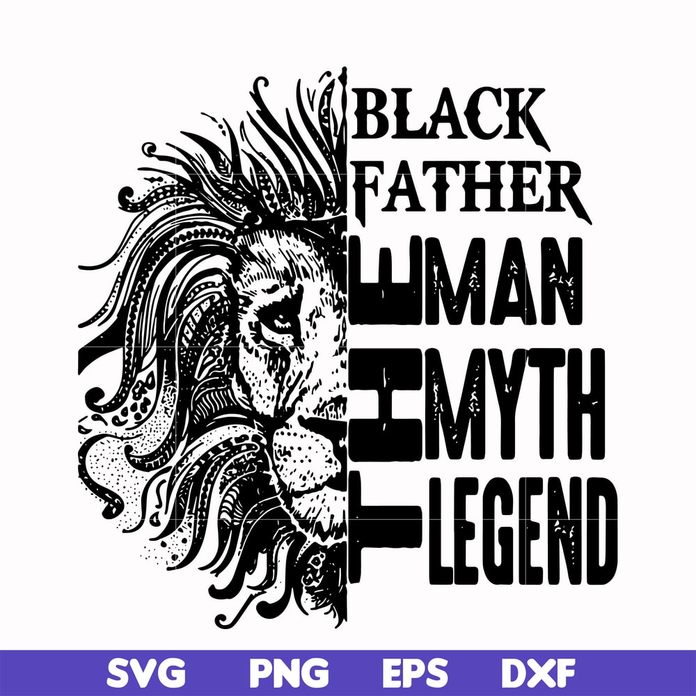 FTD49-Black father the man myth legend svg, png, dxf, eps, digital file FTD49.jpg