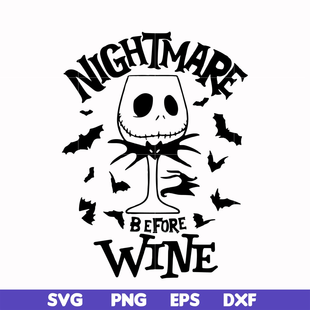 HLW0033-Nightmare before wine svg, halloween svg, png, dxf, eps digital file HLW0033.jpg