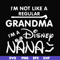 HLW0136-i am not like a regular grandma svg, png, dxf, eps digital file HLW0136.jpg