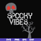 HLW1707209-Spooky vibes svg, halloween svg, png, dxf, eps digital file HLW1707209.jpg