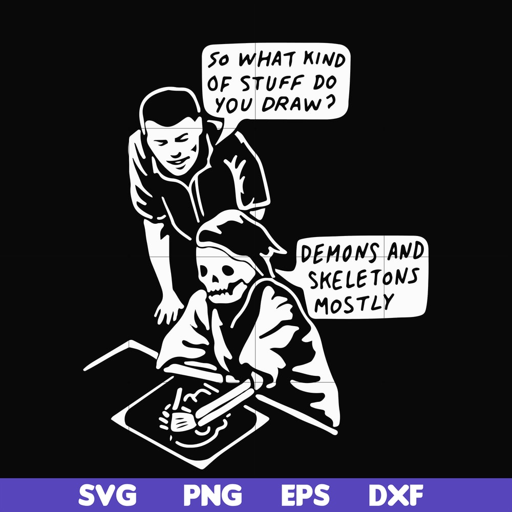 HLW23072015-so what kind of stuff do you draw demons and skeletons mostly svg, png, dxf, eps digital file HLW2307215.jpg