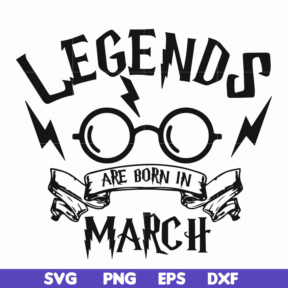 HRPT00026-Legends are born in March svg, png, dxf, eps file HRPT00026.jpg
