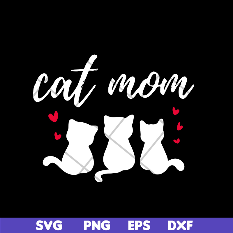 MTD03042111-Cat mom svg,Mother's day svg, eps, png, dxf digital file MTD03042111.jpg