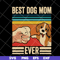 MTD03042119-Vintage Best Dog Mom Ever svg, Mother's day svg, eps, png, dxf digital file MTD03042119.jpg