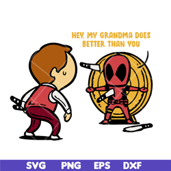 hey,my grandma does better than you svg, mother's day svg, eps, png, dxf digital file mtd05042121