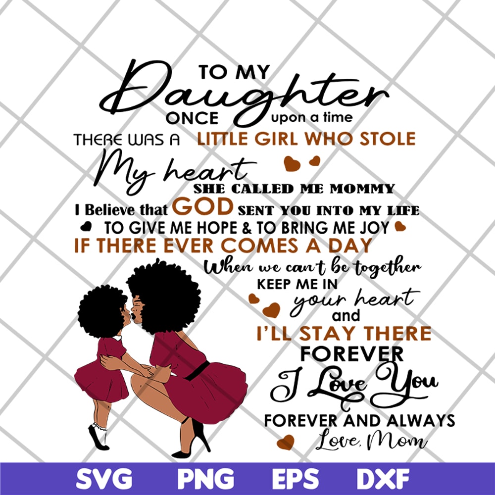 MTD05042135-To my daughter quotes svg, mothers day quotes svg, Mother's day svg, eps, png, dxf digital file MTD05042135.jpg
