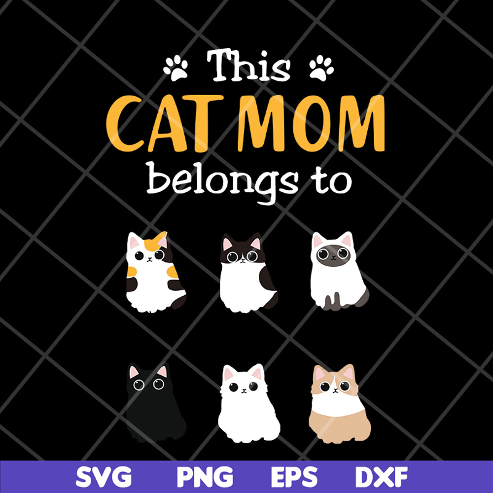 MTD10042102-this cat mom belong to svg, Mother's day svg, eps, png, dxf digital file MTD10042102.jpg
