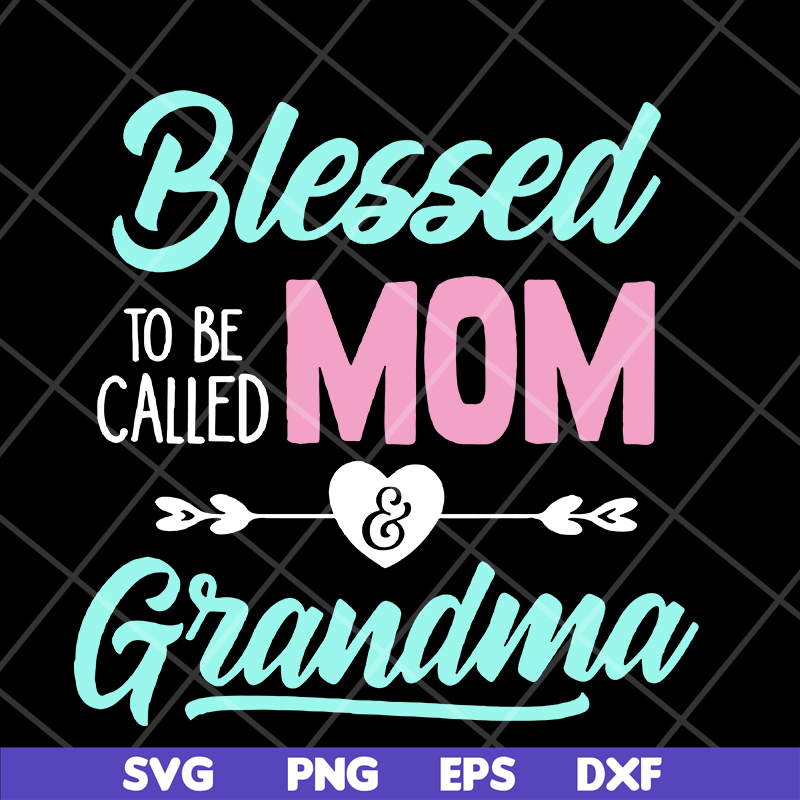 MTD10042110-blessed to be called mom svg, Mother's day svg, eps, png, dxf digital file MTD10042110.jpg