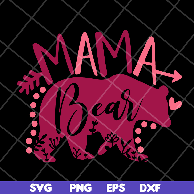 MTD10042119-mama bear svg, Mother's day svg, eps, png, dxf digital file MTD10042119.jpg