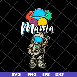 mama svg, mother's day svg, eps, png, dxf digital file mtd13042107