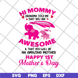 happy 1st mother's day svg, mother's day svg, eps, png, dxf digital file mtd15042132