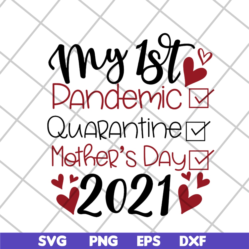 MTD16042108-My 1st dandemic svg, Mother's day svg, eps, png, dxf digital file MTD16042108.jpg