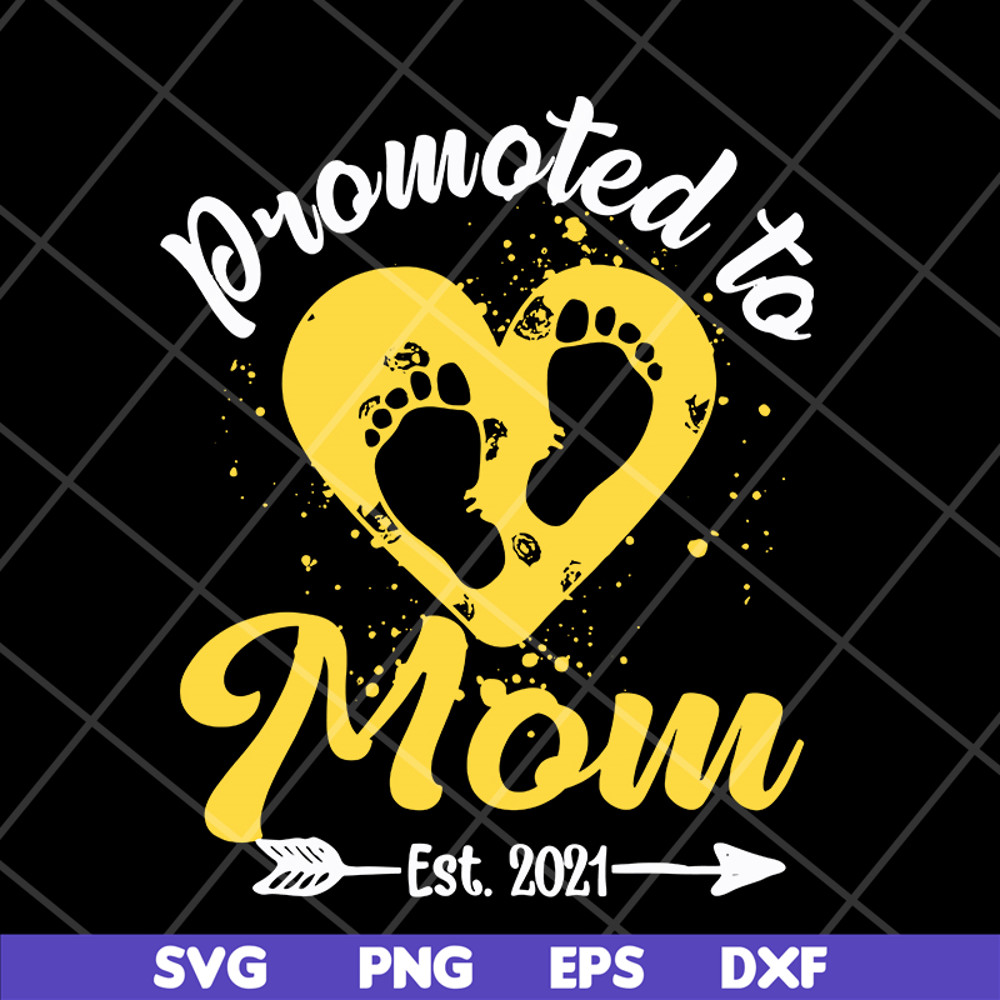 MTD16042139-Promoted to mom est 2021 svg, Mother's day svg, eps, png, dxf digital file MTD16042139.jpg